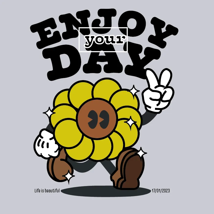 Enjoy your day